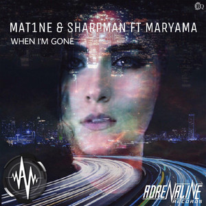 When I'm Gone (Original Mix)