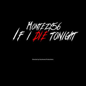 If i die tonight (Explicit)