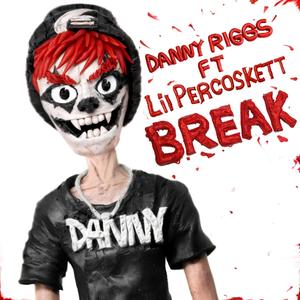 BREAK (feat. Lil Percoskett) [Explicit]