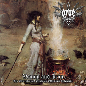 Venom and Iron (The Unrestrained Umbrian Effluvium Offensive) [Explicit]