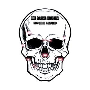 Die Alone (Remix|Sped Up|Explicit)