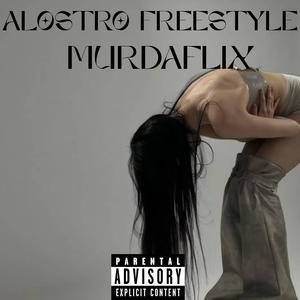 Alostro Freestyle (Explicit)