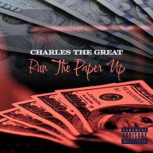 Run The Paper Up (Explicit)