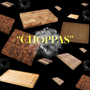 Choppas (Explicit)