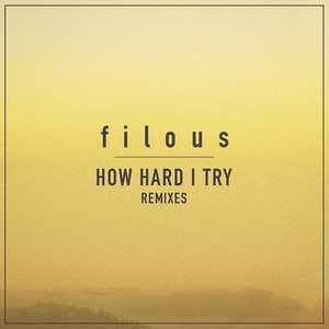 How Hard I Try (Remixes)