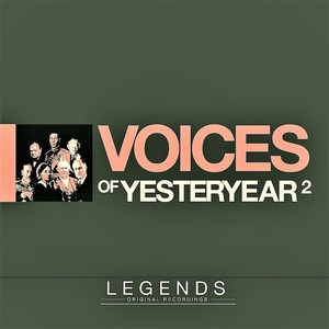 Voices of Yesteryear - Volume 2 (Deluxe Edition)