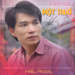 Một Thuở Yêu Người (Remix)
