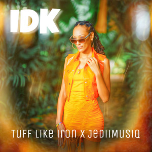 Idk (Explicit)