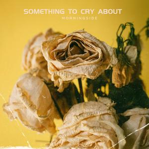 Something to Cry About (feat. Marisol)