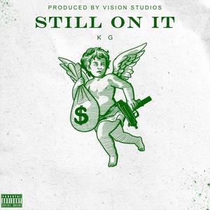 Still On It (Explicit)