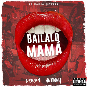 Báilalo Mamá (Explicit)