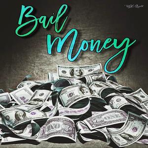 Bail Money (Explicit)