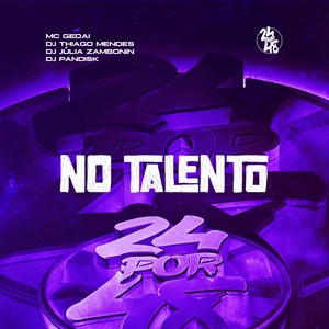 NO TALENTO (Explicit)