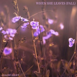 When She Leaves (Fall)