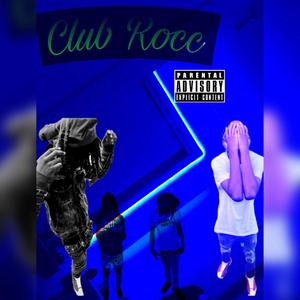 Club Rocc (Explicit)