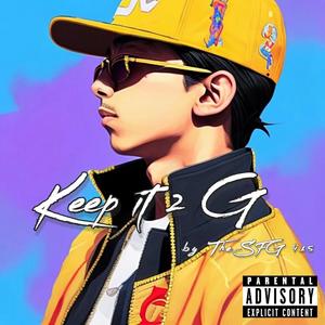 Keep it 2 G (Explicit)