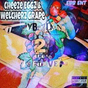 Cheeze Eggz & Welcherz 2 (The LeftOverz) [Explicit]