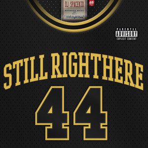 Still Right Here (feat. MARS MANIE, MIKRIS & DELI) [Explicit]