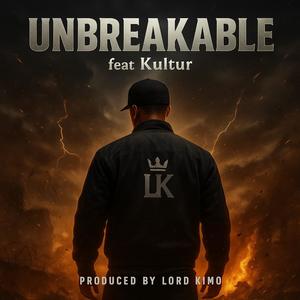 UNBREAKABLE (feat. KULTUR) (Explicit)