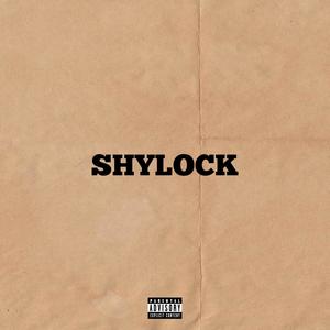 SHYLOCK (Explicit)