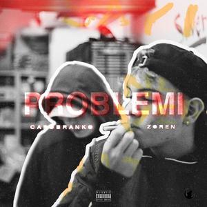 PR0BL3M1(feat. Zoren)