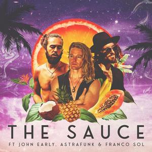 The Sauce (feat. Astrafunk & Franco Sol)