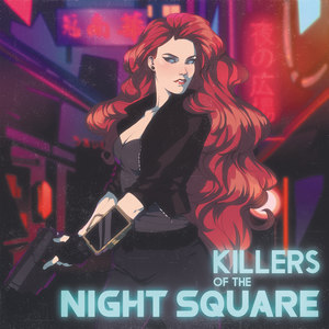 Killers of the Nigth Square