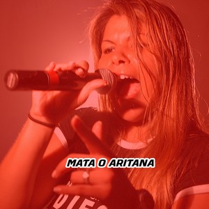 Mata o Aritana (Explicit)