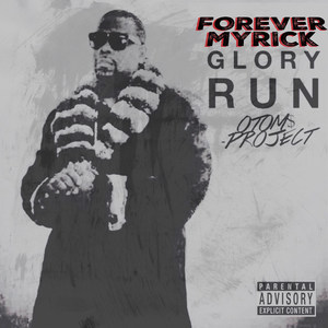 Glory Run: O.T.O.M.$. Project (Explicit)