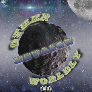 Other Worldly (Explicit)