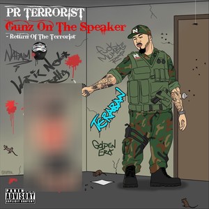 Gunz on the Speaker - Return of the Terrorist (Explicit)