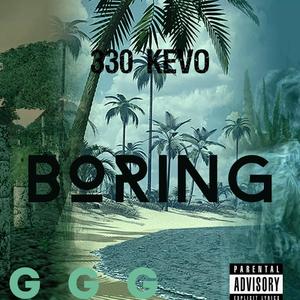 Boring (Explicit)