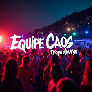 Tropa do Urso X Equipe Caos (Explicit)