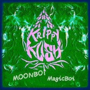 Krippy Kush（With MOONBOI ）