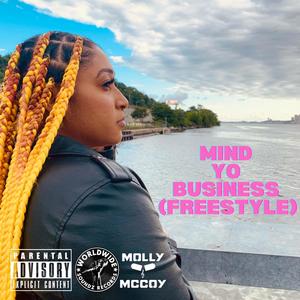Mind Yo Business (Freestyle) (Radio Edit|Explicit)