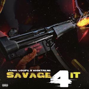 Savage4it (feat. Yung coupe)