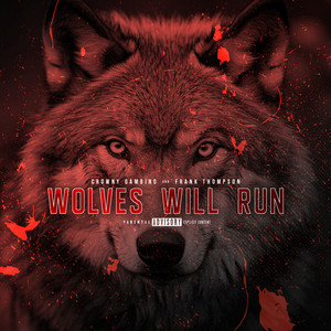 Wolves Will Run (Explicit)