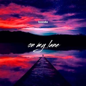 On my lane (feat. Aisha Badru & William Fitzsimmons) (Explicit)