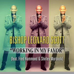 Working In My Favor (feat. Fred Hammond, Shirley Murdock, Jeral V. Gray & New Direction)