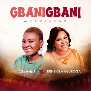GBANIGBANI (feat. Ernieola Olusoga)