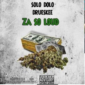 Za So Loud (Explicit)