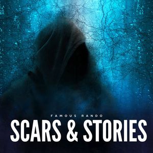 Scars & Stories (Explicit)