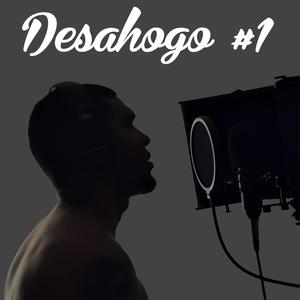 Desahogo #1