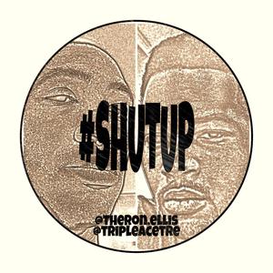 #SHUTUP (feat. Tre'Vaughn) [Explicit]