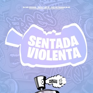 Sentada Violenta (Explicit)
