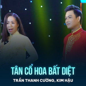 Tân Cổ Hoa Bất Diệt