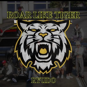 Roar Like Tiger (Explicit)