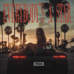 EVERYBODY'S A STAR (Explicit)