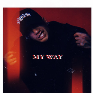 My Way (Explicit)