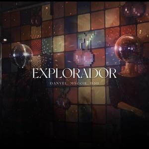 Explorador (feat. Maggie Germán & DSB)